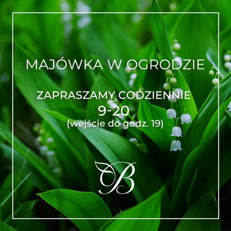 Majówka w Ogrodzie